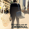 Better class of criminal