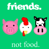 Friends not food