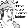 Land Lubber!