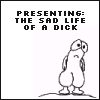 [Image: The-Sad-Life-Of-A-Dick_3746.gif]