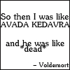 Voldemort quoted in action