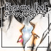 kiss me, fool!